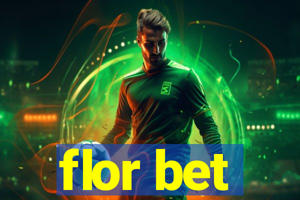 flor bet